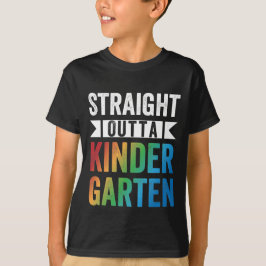 Straight Outta Kindergarten Funny Afstuderen Gift T-shirt