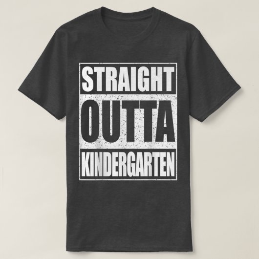 Straight Outta KindergartenFunny Afstuderen T-shirt (Design voorkant)