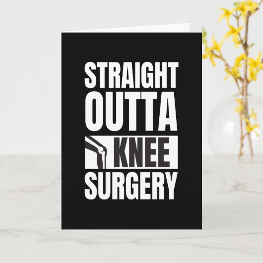 Straight Outta Knee Surgery Kaart (Gele Bloem)