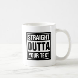 STRAIGHT OUTTA koffie mok | Creëer je eigen parodi