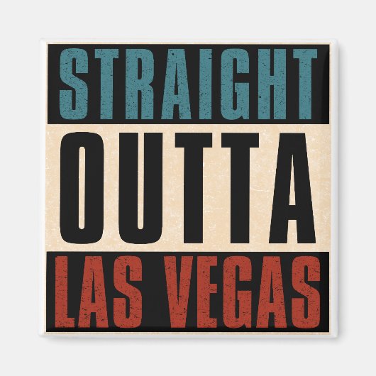 Straight Outta Las Vegas Nevada NV Magneet (Voorkant)