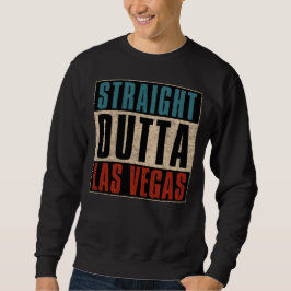 Straight Outta Las Vegas Nevada NV Trui