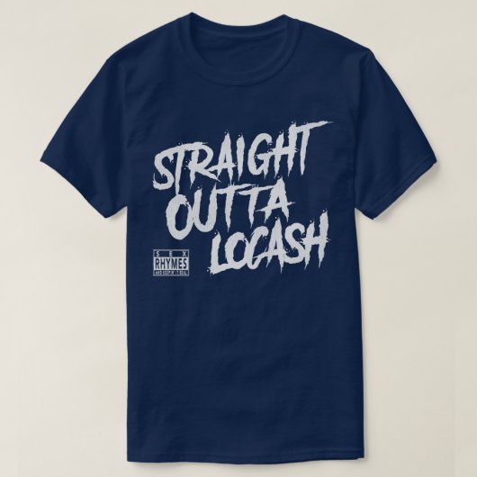Straight Outta Locash T-shirt (Design voorkant)