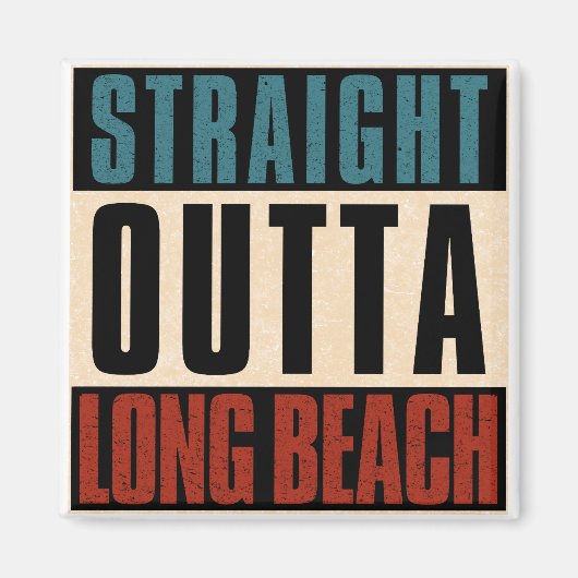 Straight Outta Long Beach Californië Magneet (Voorkant)