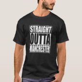 Straight Outta Manchester T-shirt (Voorkant)