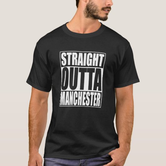 Straight Outta Manchester T-shirt (Voorkant)