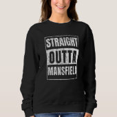 Straight Outta Mansfield Trui (Voorkant)