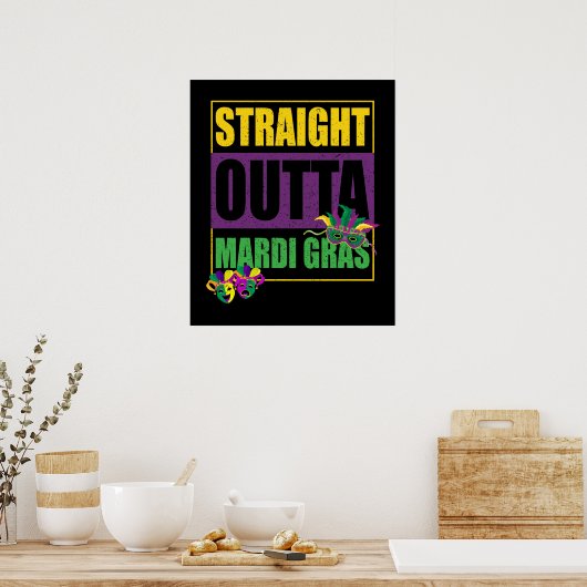 Straight Outta Mardi Gras Poster (Keuken)