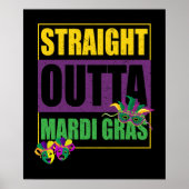Straight Outta Mardi Gras Poster (Voorkant)