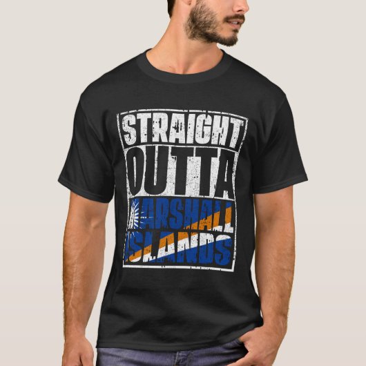 Straight Outta Marshall Islands Flag T-shirt (Voorkant)