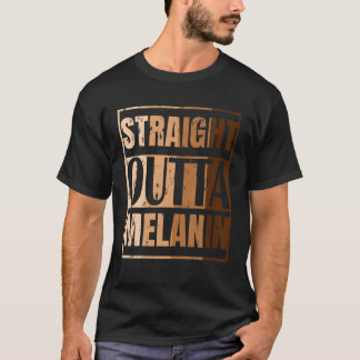 Straight Outta Melanin Black Live Matter History M T-shirt