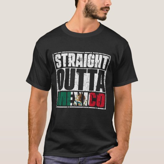 Straight Outta Mexico Flag T-shirt (Voorkant)