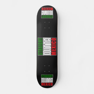 Straight Outta Mexico Persoonlijk Skateboard