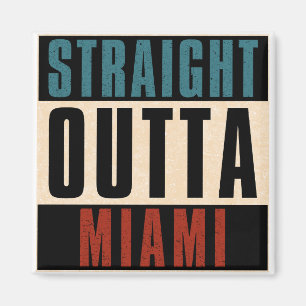 Straight Outta Miami Florida Verenigde Staten Magneet