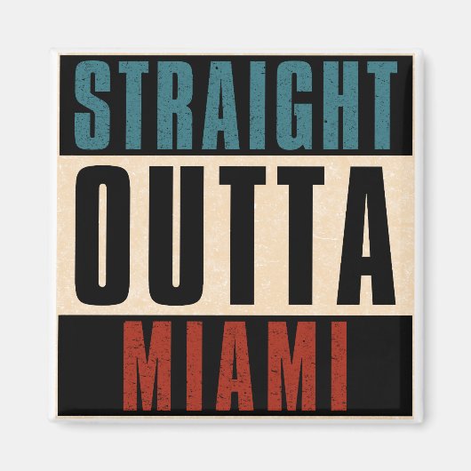 Straight Outta Miami Florida Verenigde Staten Magneet (Voorkant)