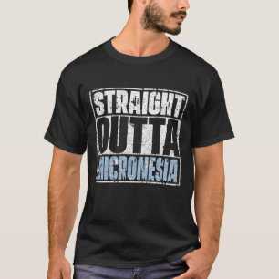Straight Outta Micronesia Flag T-shirt