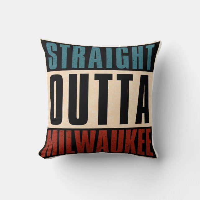 Straight Outta Milwaukee Wisconsin WI Kussen (Voorkant)