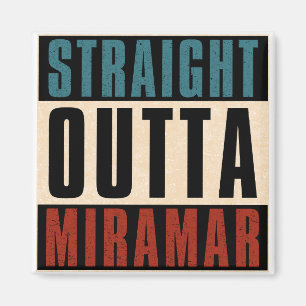 Straight Outta Miramar Florida Verenigde Staten Magneet