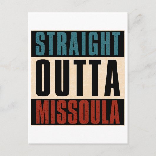 Straight Outta Missoula Montana MT Briefkaart (Voorkant)