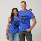 Straight Outta Money Dad Life T-shirt (Unisex)
