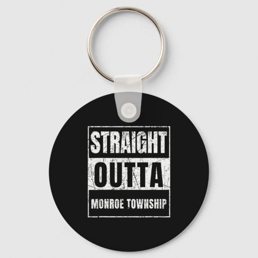 Straight Outta Monroe Township New Jersey  Sleutelhanger (Voorkant)