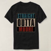 Straight Outta Moore Oklahoma OK T-shirt (Design voorkant)