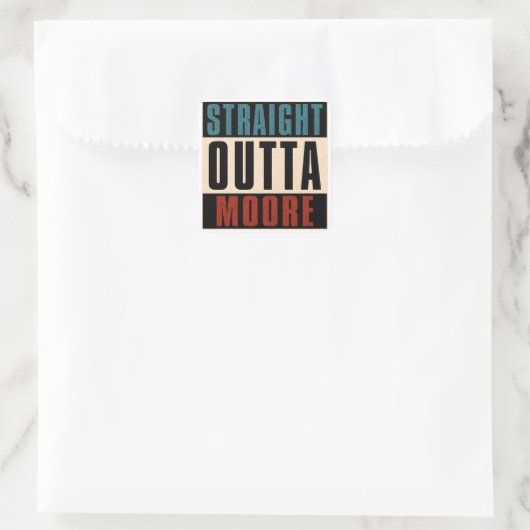 Straight Outta Moore Oklahoma OK Vierkante Sticker (Tas)