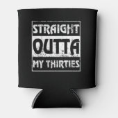 Straight Outta My Thirties Funny 40th Birthday Blikjeskoeler (Voorkant)