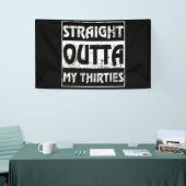 Straight Outta My Thirties Funny 40th Birthday Spandoek (Beurs)