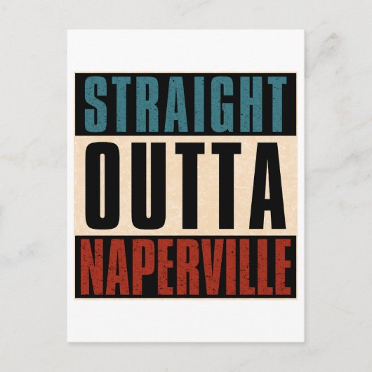 Straight Outta Naperville Illinois IL Briefkaart (Voorkant)