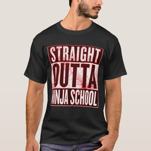 Straight Outta Ninja School Funny Graphic T-shirt (Voorkant)
