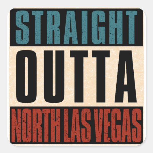Straight Outta North Las Vegas Nevada NV Vierkante Sticker (Voorkant)