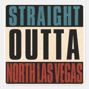 Straight Outta North Las Vegas Nevada NV Vierkante Sticker