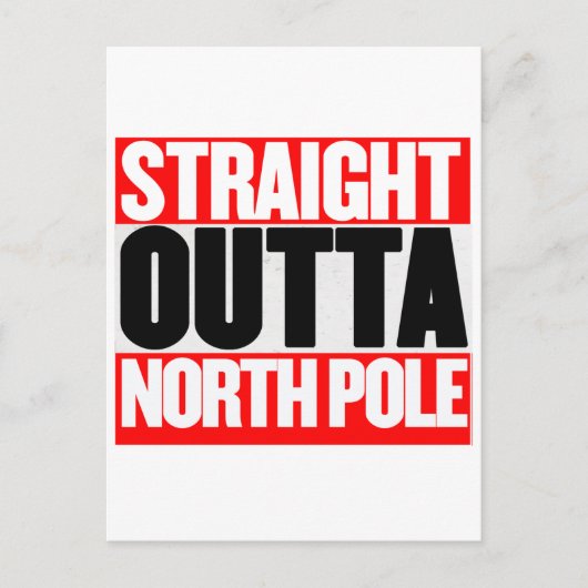 Straight Outta North Pole Briefkaart (Voorkant)