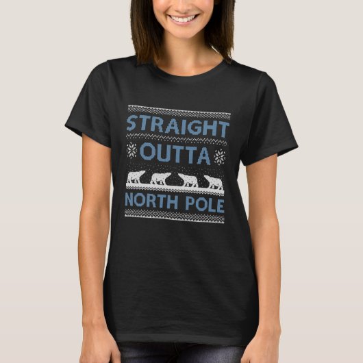 Straight Outta North Pole T-shirt (Voorkant)
