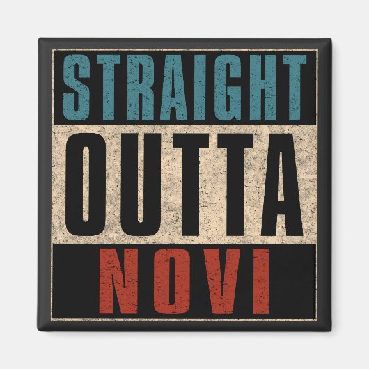 Straight Outta Novi Michigan MI Magneet (Voorkant)