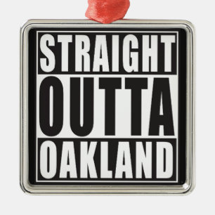 Straight Outta Oakland Black Metalen Ornament