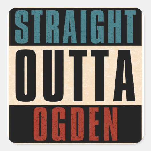 Straight Outta Ogden Utah UT Vierkante Sticker (Voorkant)