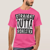 Straight Outta Orchestra T-shirt (Voorkant)
