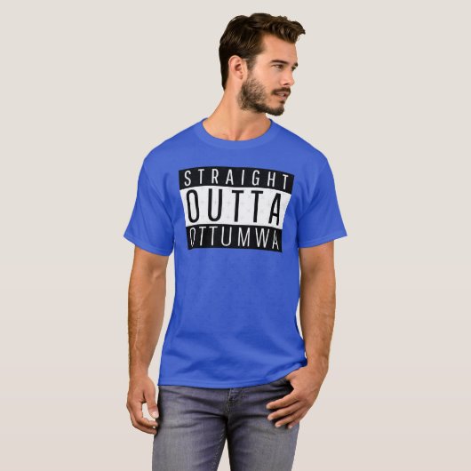 Straight Outta Ottumwa Iowa T-shirt (Voorkant volledig)