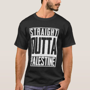 Straight Outta Palestina Palestinian Gaza Israel L T-shirt