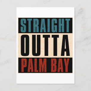 Straight Outta Palm Bay Florida FL Briefkaart