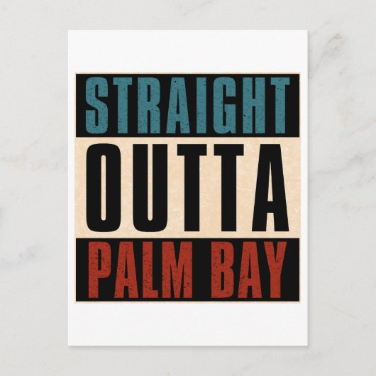 Straight Outta Palm Bay Florida FL Briefkaart (Voorkant)