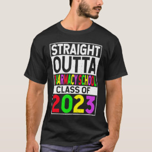 Straight Outta Pharmacy School 2023 Afstuderen Gif T-shirt
