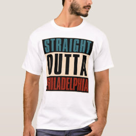 Straight Outta Philadelphia Pennsylvania PA Vereni T-shirt