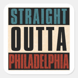 Straight Outta Philadelphia Pennsylvania PA Vereni Vierkante Sticker