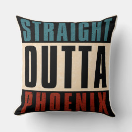 Straight Outta Phoenix Arizona AZ Verenigde Staten Kussen