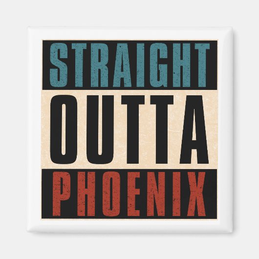 Straight Outta Phoenix Arizona AZ Verenigde Staten Magneet (Voorkant)