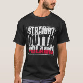 Straight Outta Poland Flag T-shirt (Voorkant)