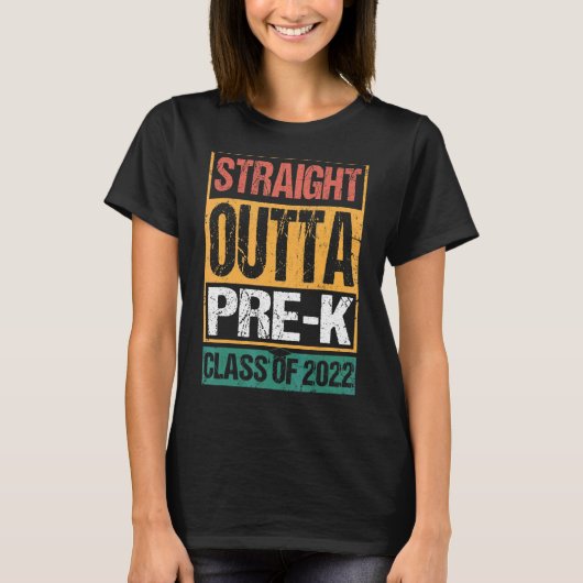 Straight Outta Pre K Preschool Afstuderen 2 T-shirt (Voorkant)